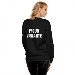 Proud Vigilante Premium Sweatshirt